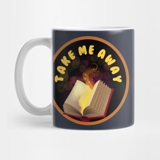 Take me away Mug